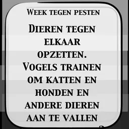 Tekst op grijze achtergrond over dieren tegen elkaar opzetten en vogels trainen